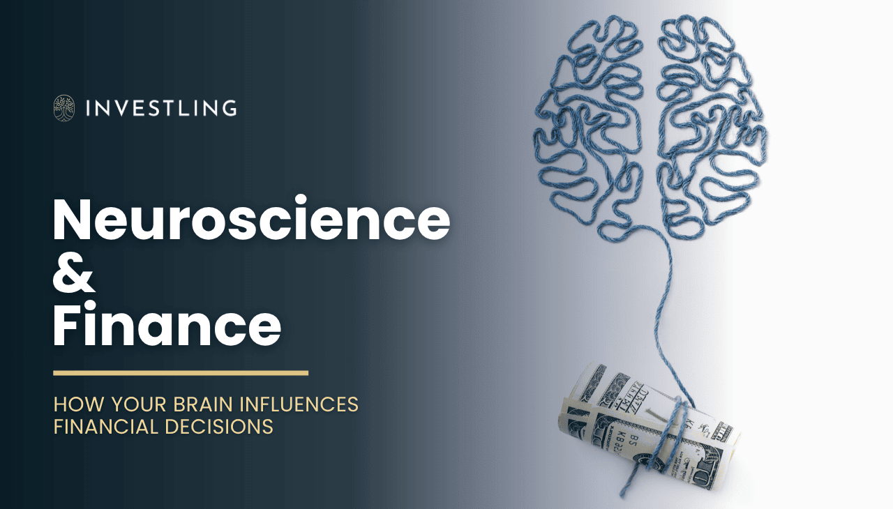 Neuroscience & Finance: How Your Brain Influences Financial Decisions